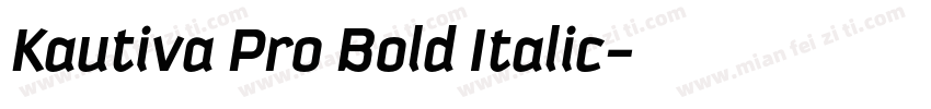 Kautiva Pro Bold Italic字体转换